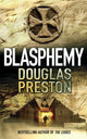 Book cover of: Blasphemy. By: Douglas Preston