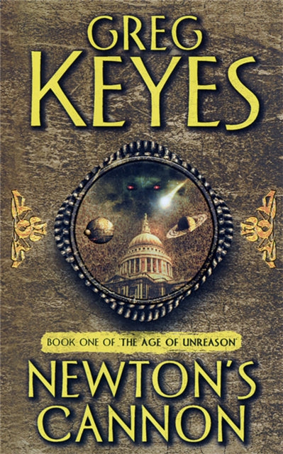 Book cover of: Newton's Cannon. By: J. Gregory Keyes