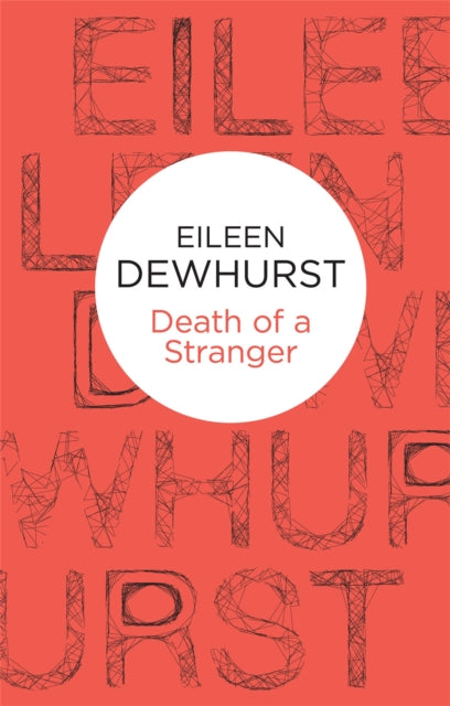 Book cover of: Death of a Stranger. By: Eileen Dewhurst