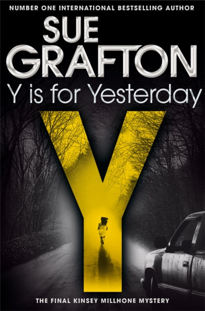 Book cover of: Y is for Yesterday. By: Sue Grafton