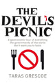 Book cover of: Devil's Picnic. By: Taras Grescoe