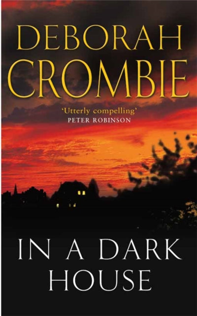 Book cover of: In a Dark House. By: Deborah Crombie