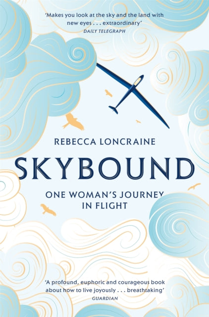 Book cover of: Skybound. By: Rebecca Loncraine