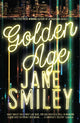 Book cover of: Golden Age. By: Jane Smiley