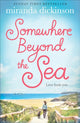 Book cover of: Somewhere Beyond the Sea. By: Miranda Dickinson