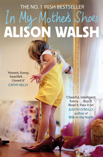 Book cover of: In My Mother's Shoes. By: Alison Walsh