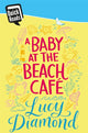 Book cover of: Baby at the Beach Cafe. By: Sue Mongredien