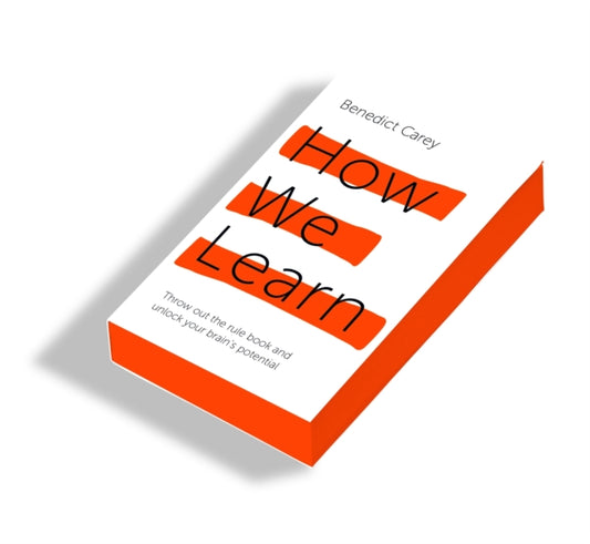 Book cover of: How We Learn. By: Benedict Carey