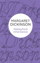 Book cover of: Abbeyford Inheritance. By: Margaret Dickinson