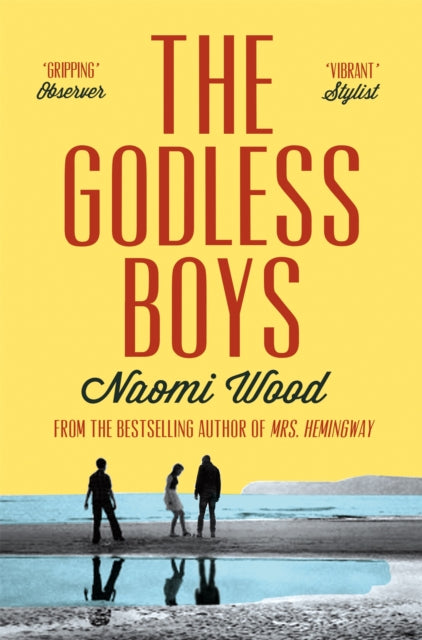 Book cover of: Godless Boys. By: Naomi Wood (author)