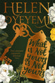 Book cover of: What Is Not Yours Is Not Yours. By: Helen Oyeyemi