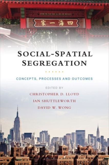 Book cover of: Social-Spatial Segregation. By: Christopher D. Lloyd