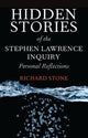Book cover of: Hidden Stories of the Stephen Lawrence Inquiry. By: Richard Stone