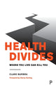Book cover of: Health Divides