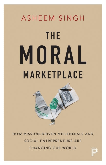 Book cover of: Moral Marketplace. By: Asheem Singh