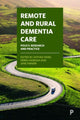 Book cover of: Remote and Rural Dementia Care. By: Anthea Innes