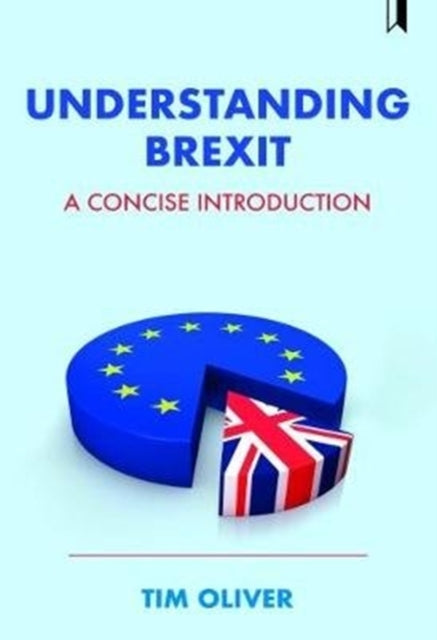 Book cover of: Understanding Brexit. By: Tim Oliver