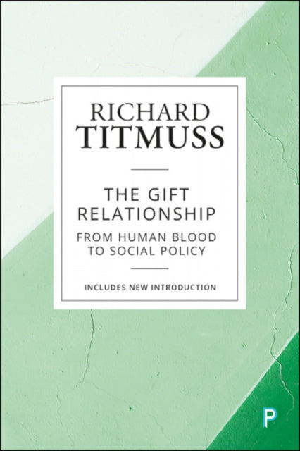 Book cover of: Gift Relationship. By: Richard Morris Titmuss