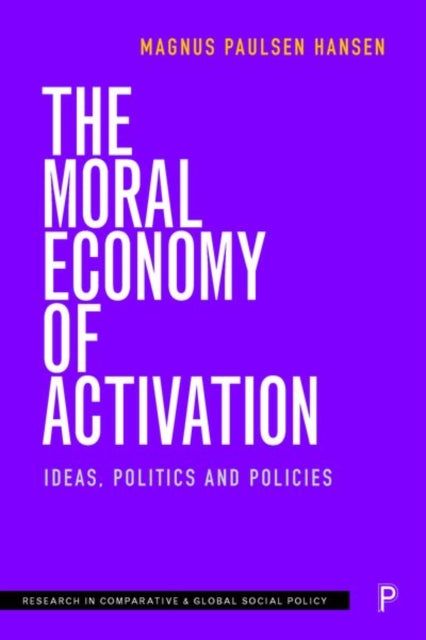 Book cover of: Moral Economy of Activation. By: Magnus Paulsen Hansen
