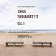 Book cover of: This Separated Isle. By: Paul Sng