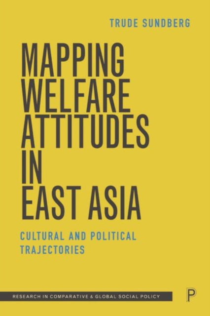 Book cover of: Mapping Welfare Attitudes in East Asia. By: Trude Sundberg
