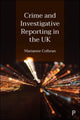 Book cover of: Crime and Investigative Reporting in the UK. By: Marianne Colbran