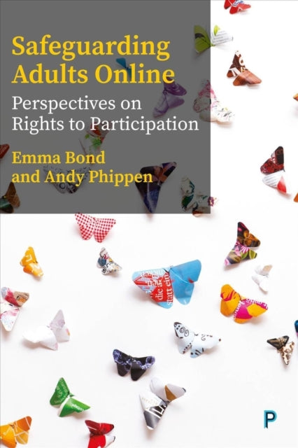 Book cover of: Safeguarding Adults Online. By: Emma Bond