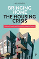 Book cover of: Bringing Home the Housing Crisis. By: Mel Nowicki