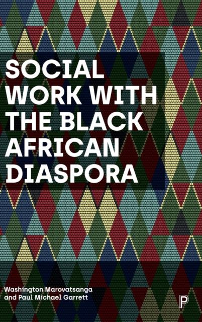 Book cover of: Social Work with the Black African Diaspora. By: Washington Marovatsanga