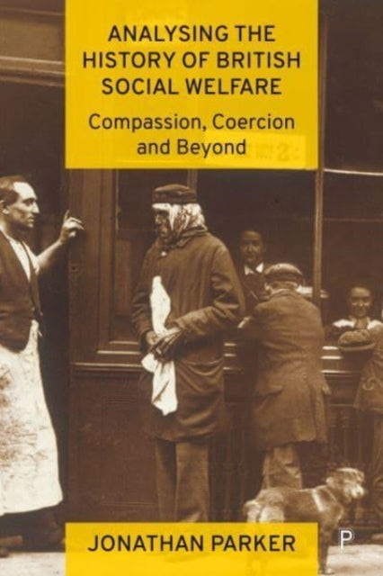 Book cover of: Analysing the History of British Social Welfare. By: Jonathan Parker