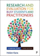 Book cover of: Research and Evaluation for Busy Students and Practitioners. By: Helen Kara