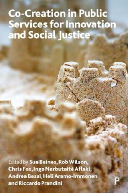 Book cover of: Co-creation in Public Services for Innovation and Social Justice. By: Susan Baines