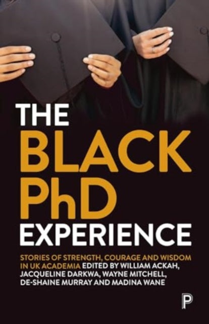 Book cover of: Black PhD Experience