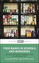 Book cover of: Food Banks in Schools and Nurseries. By: Alice Bradbury