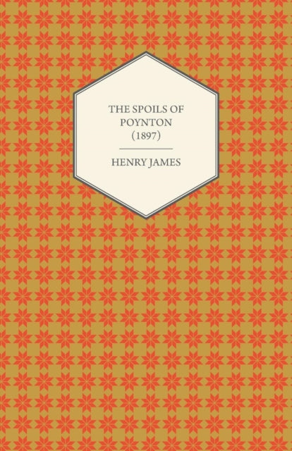 Book cover of: Spoils of Poynton (1897). By: Henry James