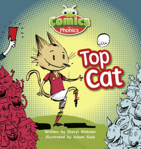 Book cover of: Bug Club Phonics Comics for Phonics Reception Phase 2 Set 04 Top Cat. By: Sheryl Webster