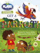 Book cover of: Bug Club Guided Julia Donaldson Plays Year 1 Blue Get a Parrot!