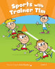 Book cover of: Level 3: Sport With Trainer Tim CLIL AmE. By: Maria Luisa Iturain