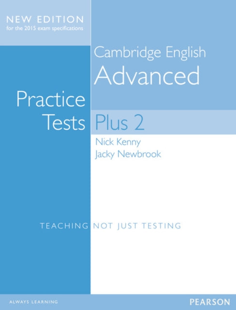 Book cover of: Cambridge Advanced Volume 2 Practice Tests Plus New Edition Students' Book without Key. By: Nick Kenny