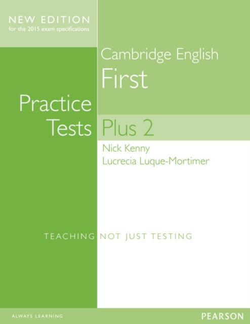 Book cover of: Cambridge First Volume 2 Practice Tests Plus New Edition Students' Book with Key. By: Nick Kenny