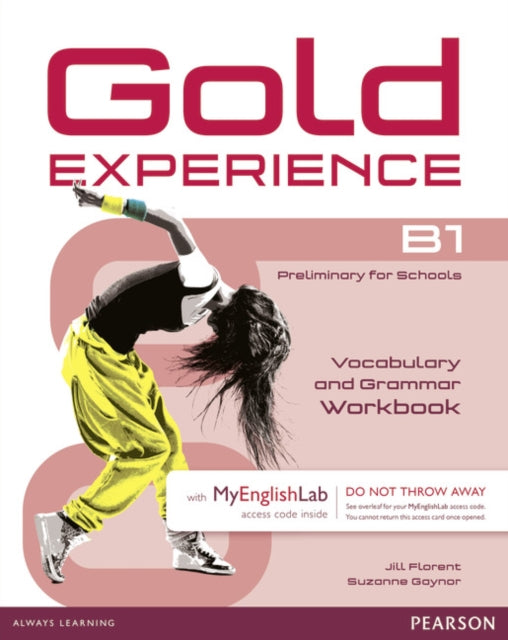Book cover of: Gold Experience B1 MyEnglishLab & Workbook Benelux Pack. By: Jill Florent