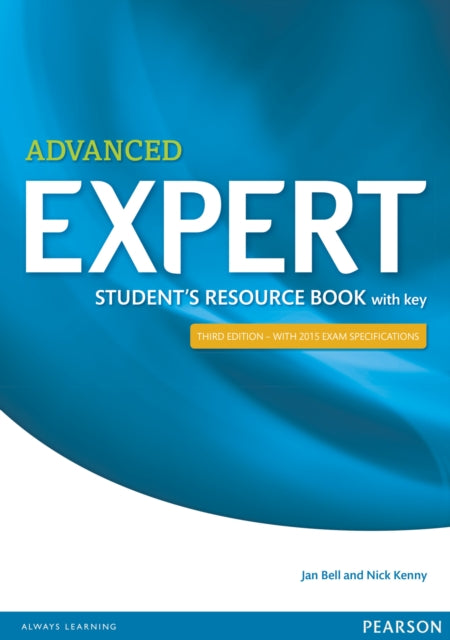 Book cover of: Expert Advanced 3rd Edition Student's Resource Book with Key. By: Jan Bell