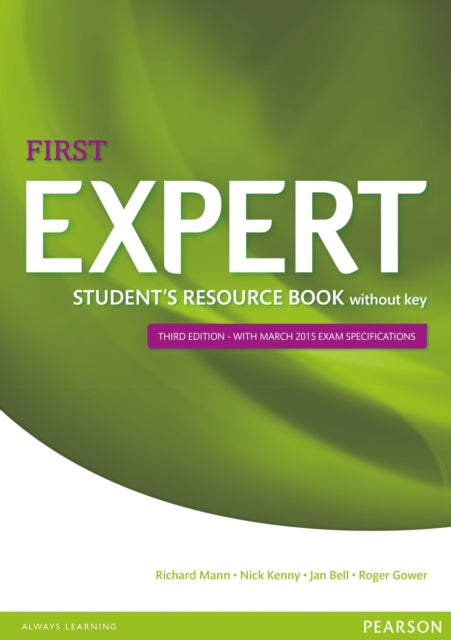 Book cover of: Expert First 3rd Edition Student's Resource Book without Key. By: Nick Kenny