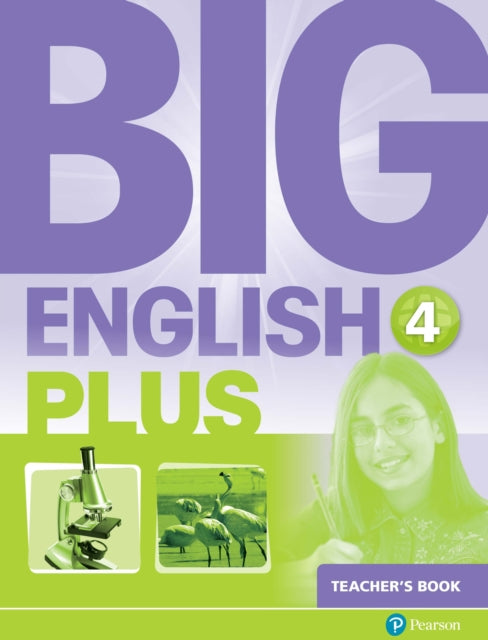 Book cover of: Big English Plus 4 Teacher's Book. By: HERRERA; SOL CRUZ