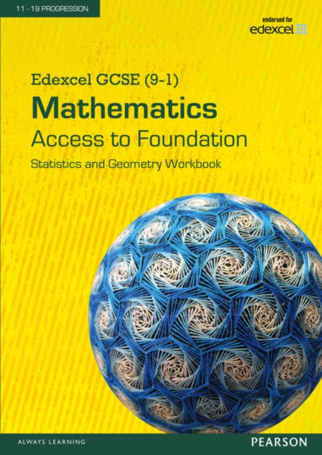 Book cover of: Edexcel GCSE (9-1) Mathematics - Access to Foundation Workbook: Statistics & Geometry