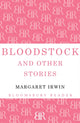 Book cover of: Bloodstock and Other Stories. By: Margaret Irwin