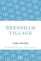 Book cover of: Brensham Village. By: Moore, John