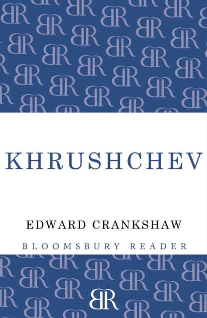 Book cover of: Khrushchev. By: Edward Crankshaw