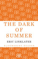 Book cover of: Dark of Summer. By: Eric Linklater