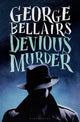 Book cover of: Devious Murder. By: George Bellairs